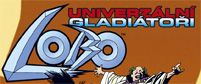 Lobo: Univerzln gladitoi / Unamerican Gladiators